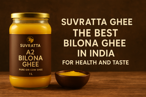 Suvratta Ghee – The Best Bilona Ghee in India for Health and Taste